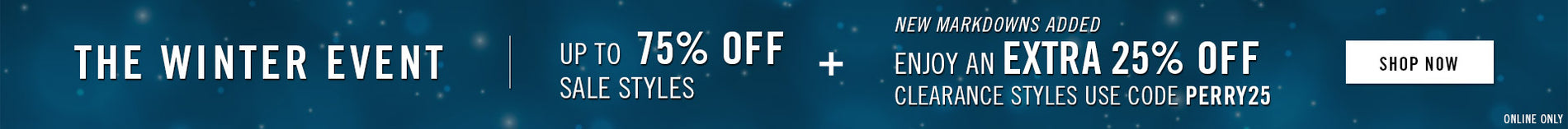 WINTER EVENT UP TO 75% OFF SALE STYLES  | SHOP NOW